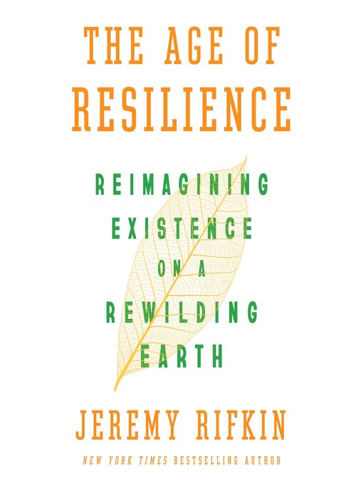 Title details for The Age of Resilience by Jeremy Rifkin - Available